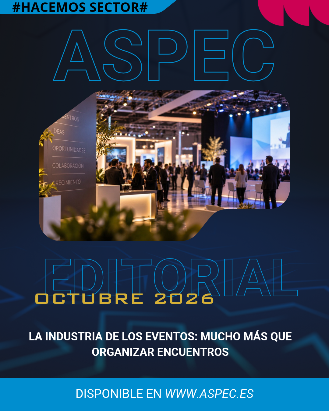La industria de los eventos: mucho más que organizar encuentros