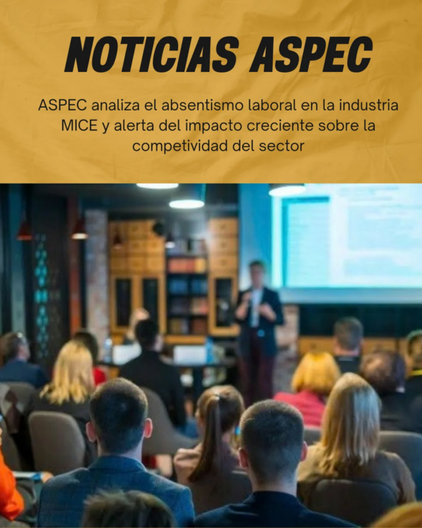ASPEC analiza el absentismo laboral en la industria MICE y alerta del impacto creciente sobre la competitividad del sector. Teclea / para elegir